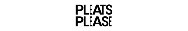PLEATS PLEASE